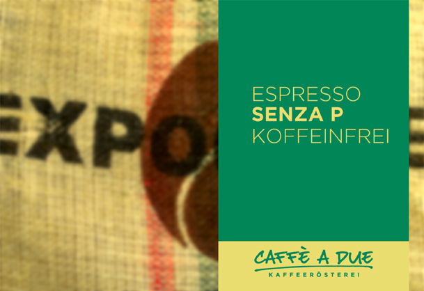 Espresso Senza P (entkoff.)